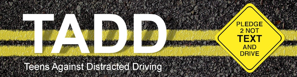 Teens Against Distracted Driving banner