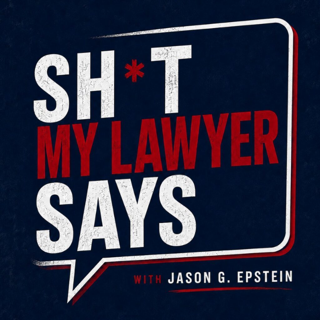 Sh*t My Lawyer Says